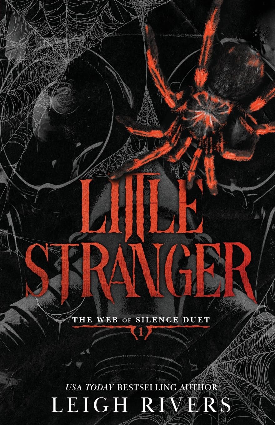 Little Stranger: A Dark Taboo Romance (The Web of Silence Duet)